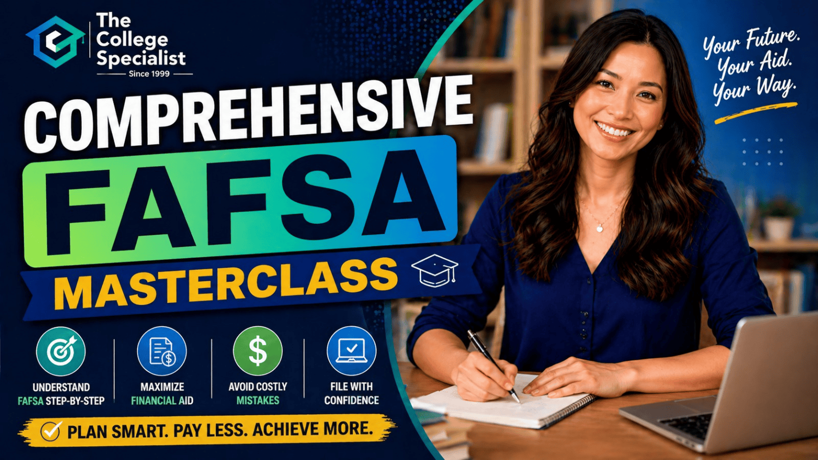 The College Counseling Specialist- The FAFSA Specialist